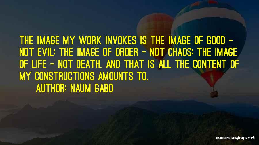 Constructions Quotes By Naum Gabo