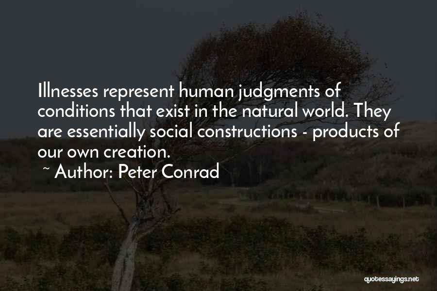 Constructions Quotes By Peter Conrad