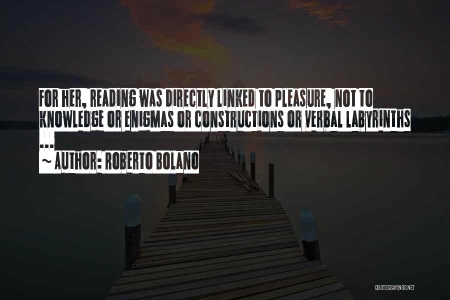 Constructions Quotes By Roberto Bolano