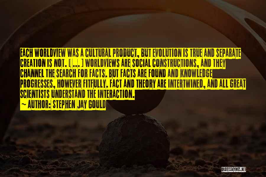 Constructions Quotes By Stephen Jay Gould