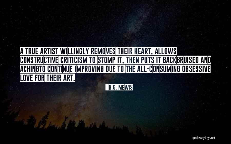 Constructive Criticism Quotes By H.G. Mewis Constructive Criticism Quotes By H.G. Mewis