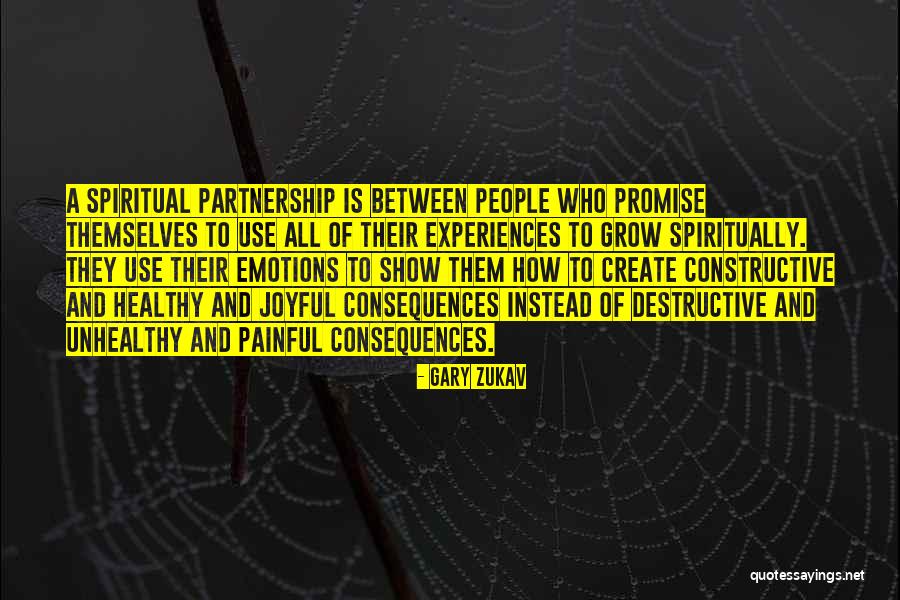 Constructive Destructive Quotes By Gary Zukav Constructive Destructive Quotes By Gary Zukav