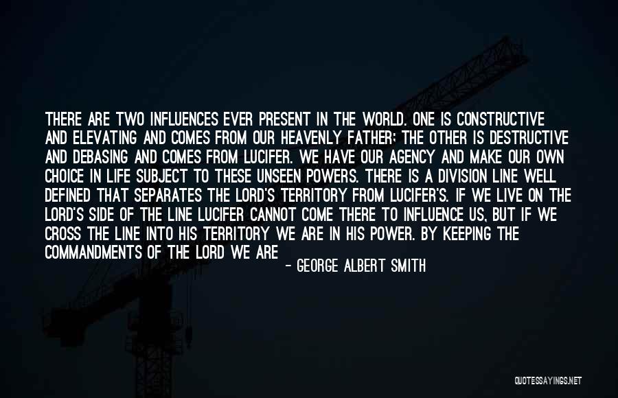 Constructive Destructive Quotes By George Albert Smith Constructive Destructive Quotes By George Albert Smith
