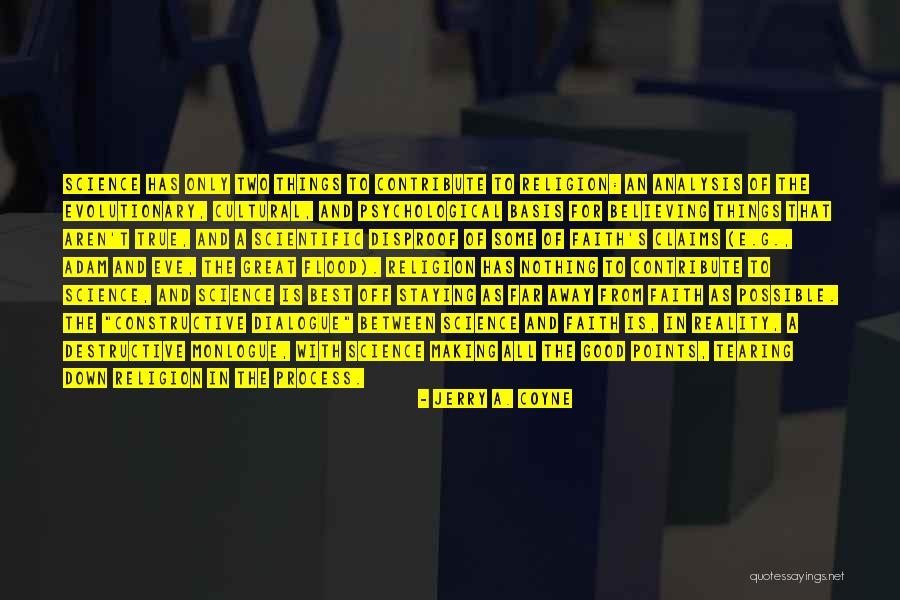 Constructive Destructive Quotes By Jerry A. Coyne Constructive Destructive Quotes By Jerry A. Coyne