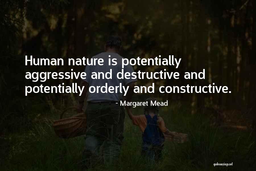 Constructive Destructive Quotes By Margaret Mead Constructive Destructive Quotes By Margaret Mead