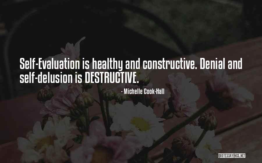 Constructive Destructive Quotes By Michelle Cook-Hall Constructive Destructive Quotes By Michelle Cook-Hall