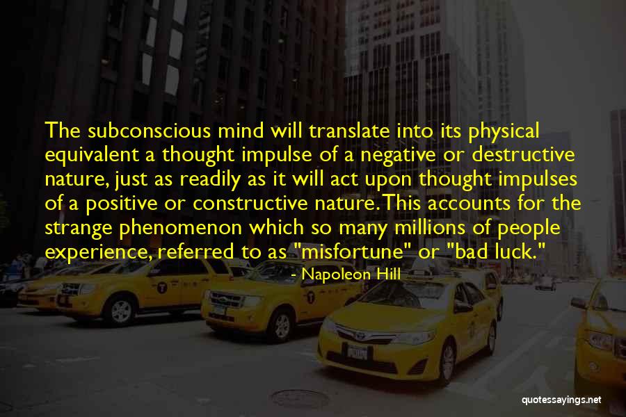 Constructive Destructive Quotes By Napoleon Hill Constructive Destructive Quotes By Napoleon Hill