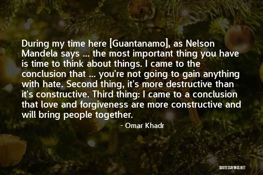 Constructive Destructive Quotes By Omar Khadr Constructive Destructive Quotes By Omar Khadr