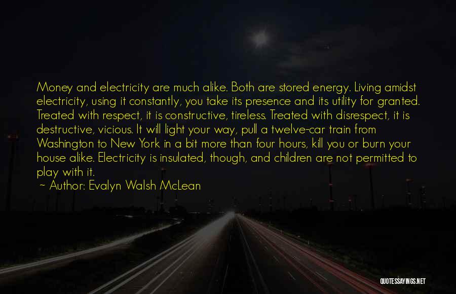 Constructive Living Quotes By Evalyn Walsh McLean