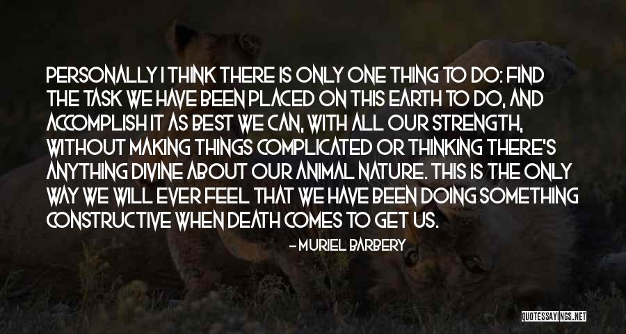 Constructive Thinking Quotes By Muriel Barbery Constructive Thinking Quotes By Muriel Barbery