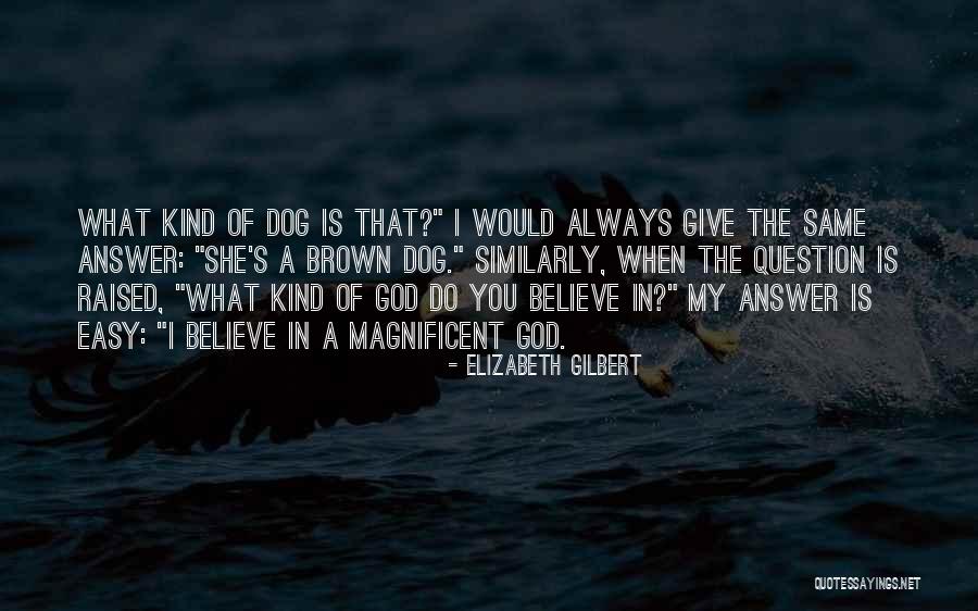 Constructively Present Quotes By Elizabeth Gilbert Constructively Present Quotes By Elizabeth Gilbert
