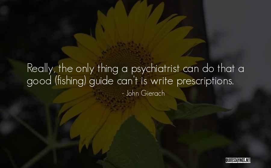 Constructively Present Quotes By John Gierach Constructively Present Quotes By John Gierach