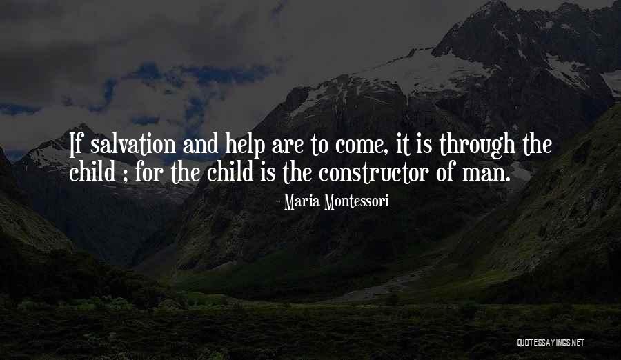Constructor Quotes By Maria Montessori Constructor Quotes By Maria Montessori