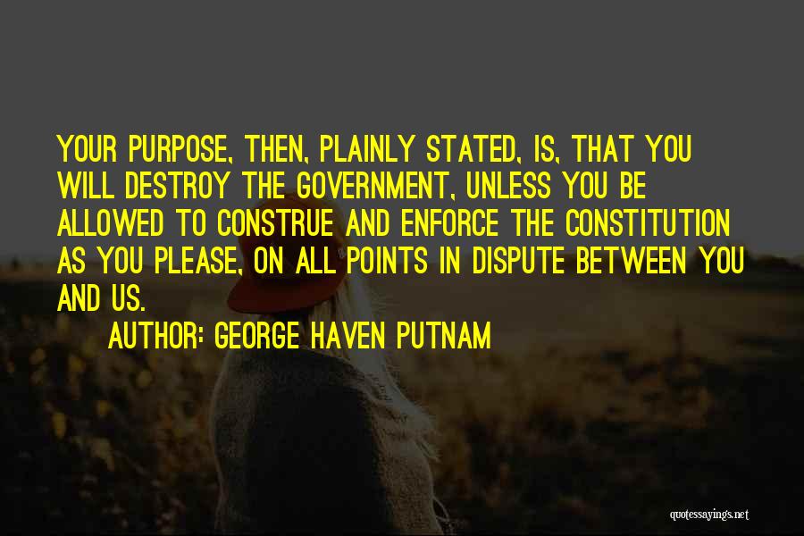 Construe Quotes By George Haven Putnam