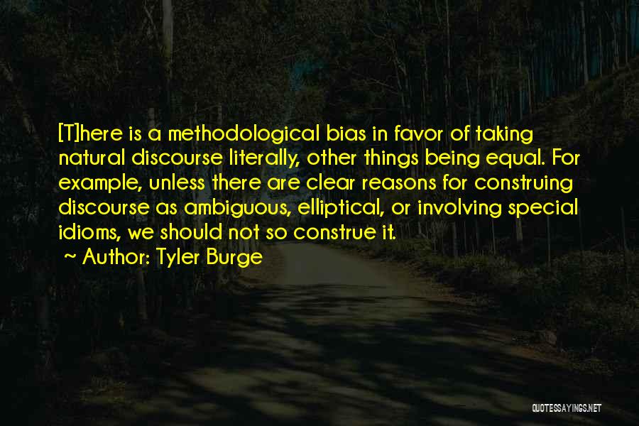 Construe Quotes By Tyler Burge