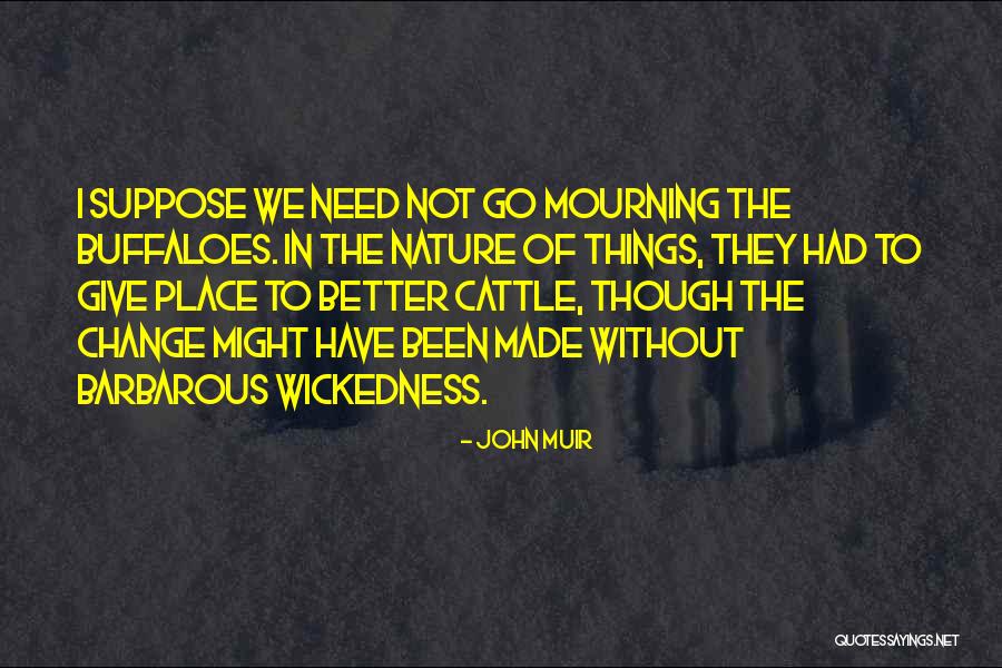 Construimos Tu Quotes By John Muir Construimos Tu Quotes By John Muir