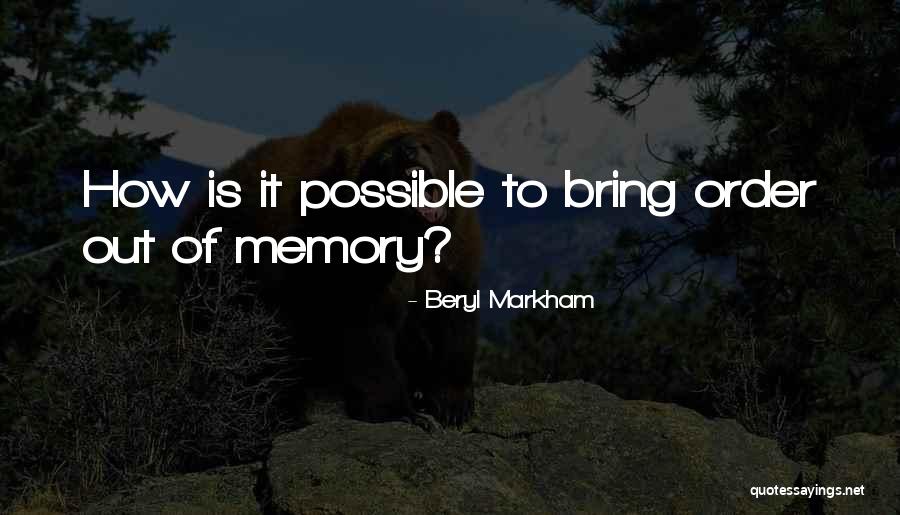 Construire Passe Quotes By Beryl Markham