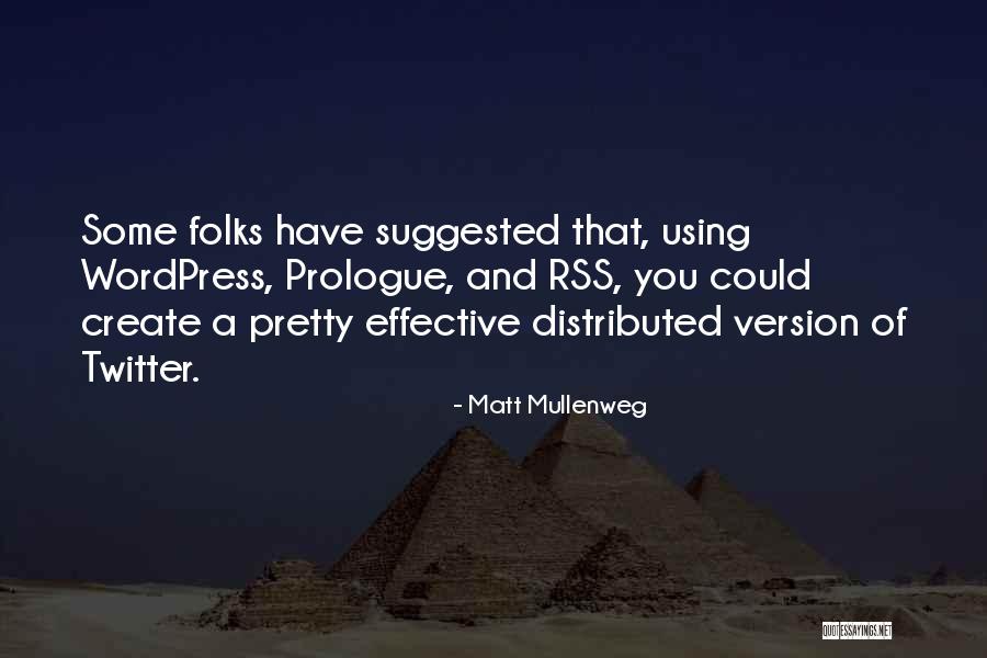 Construiti Propozitii Quotes By Matt Mullenweg Construiti Propozitii Quotes By Matt Mullenweg