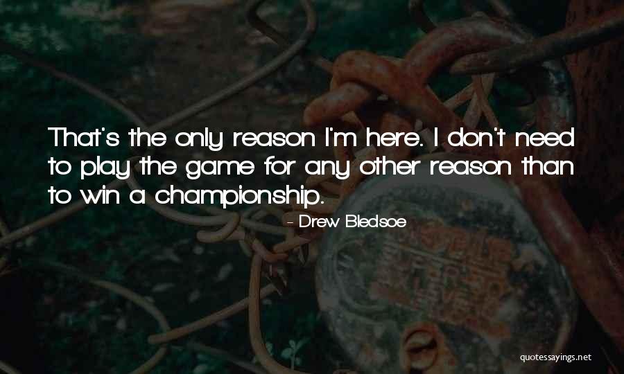 Construyasuvideorockola Quotes By Drew Bledsoe Construyasuvideorockola Quotes By Drew Bledsoe