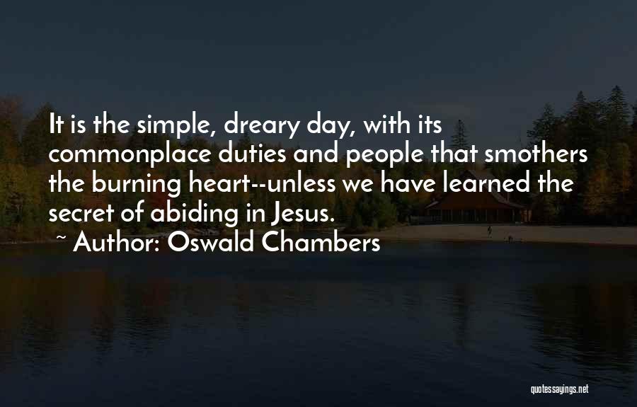 Consuetudinarios Quotes By Oswald Chambers