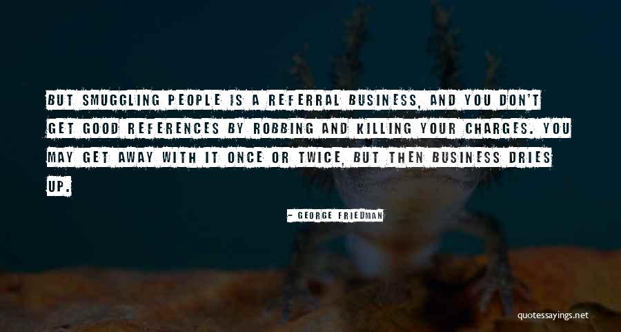 Consulate Quotes By George Friedman Consulate Quotes By George Friedman
