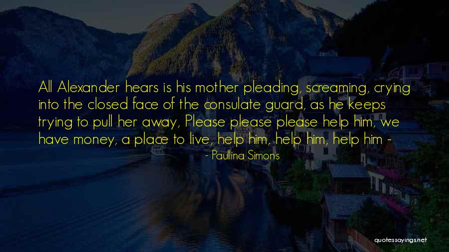 Consulate Quotes By Paullina Simons Consulate Quotes By Paullina Simons