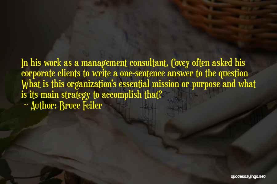 Consultant Management Quotes By Bruce Feiler