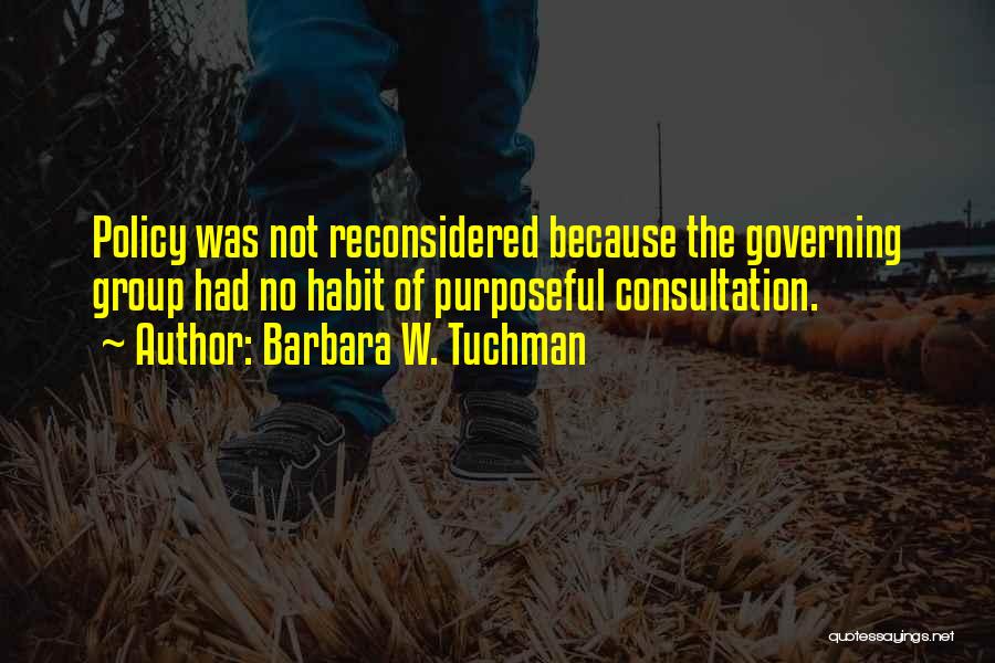 Consultation Quotes By Barbara W. Tuchman