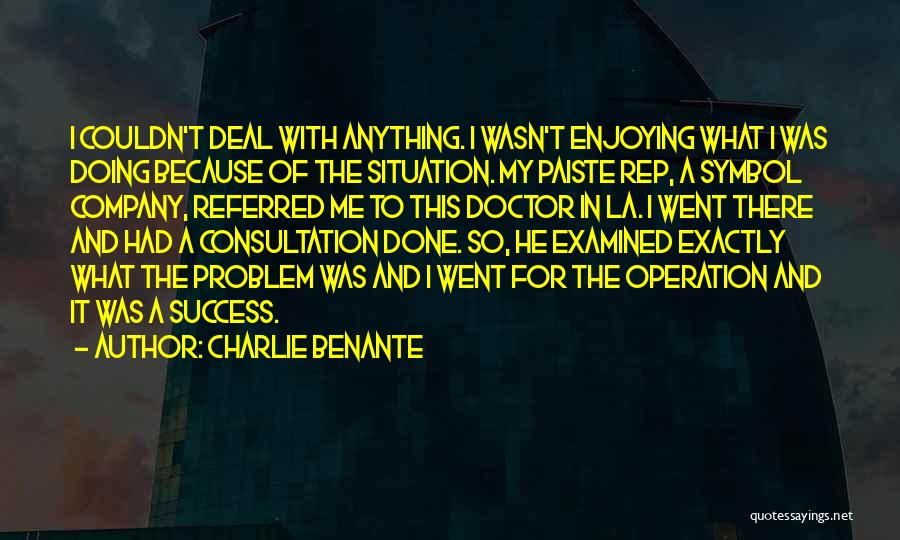 Consultation Quotes By Charlie Benante