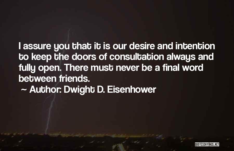 Consultation Quotes By Dwight D. Eisenhower