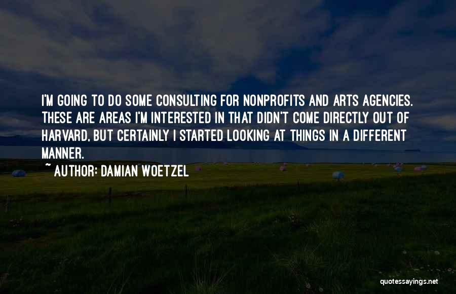 Consulting Quotes By Damian Woetzel