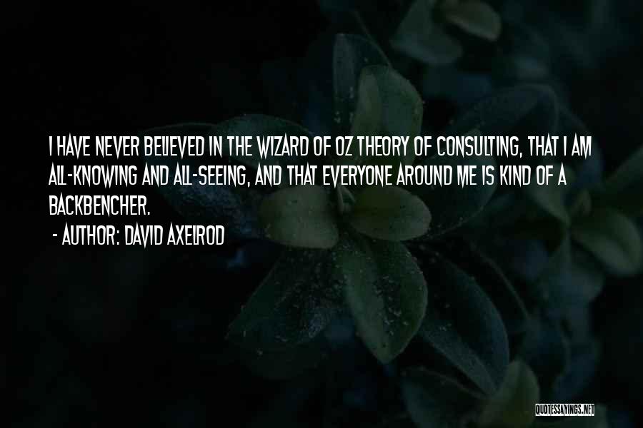 Consulting Quotes By David Axelrod