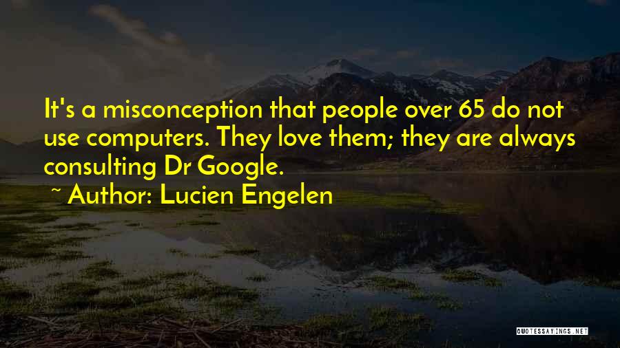 Consulting Quotes By Lucien Engelen
