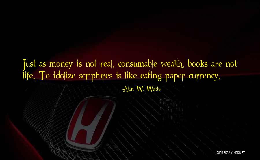 Consumable Quotes By Alan W. Watts Consumable Quotes By Alan W. Watts