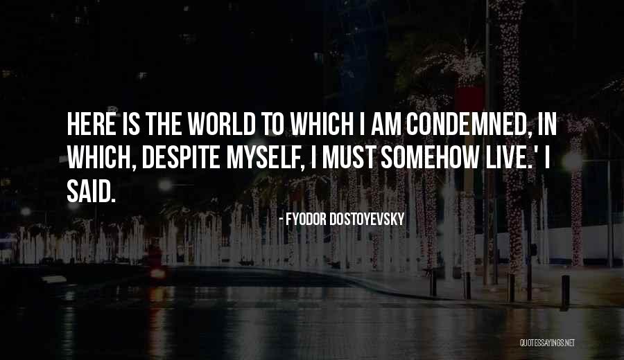 Consumado Esta Quotes By Fyodor Dostoyevsky Consumado Esta Quotes By Fyodor Dostoyevsky