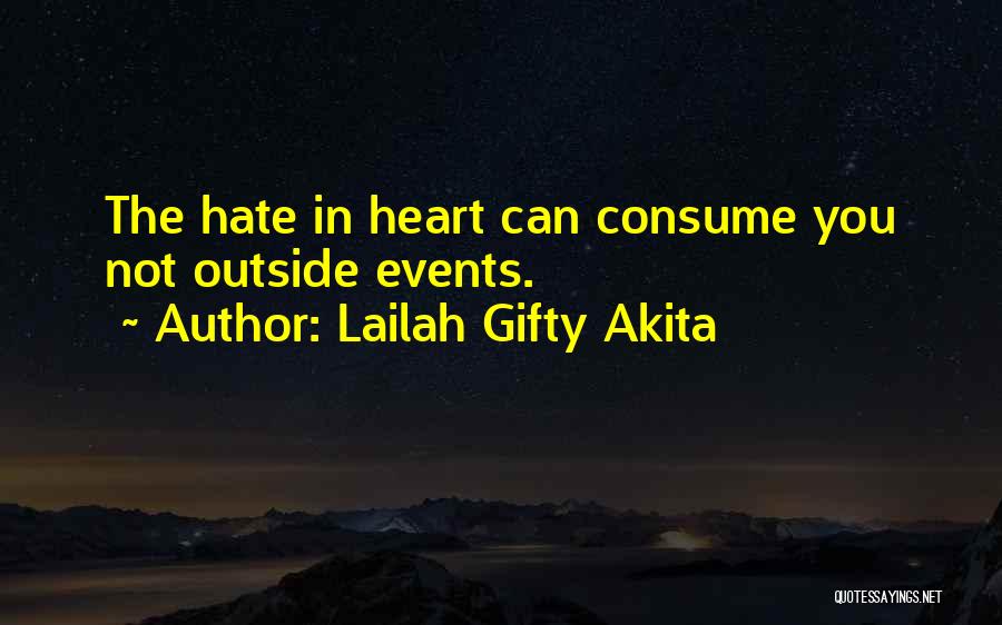 Consume My Heart Quotes By Lailah Gifty Akita