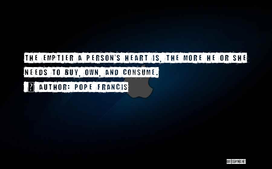 Consume My Heart Quotes By Pope Francis