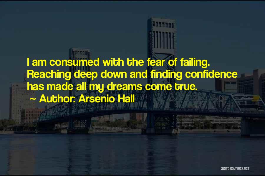 Consumed By Fear Quotes By Arsenio Hall