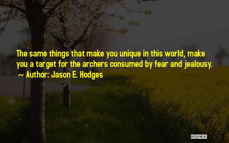 Consumed By Fear Quotes By Jason E. Hodges