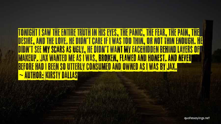 Consumed By Fear Quotes By Kirsty Dallas