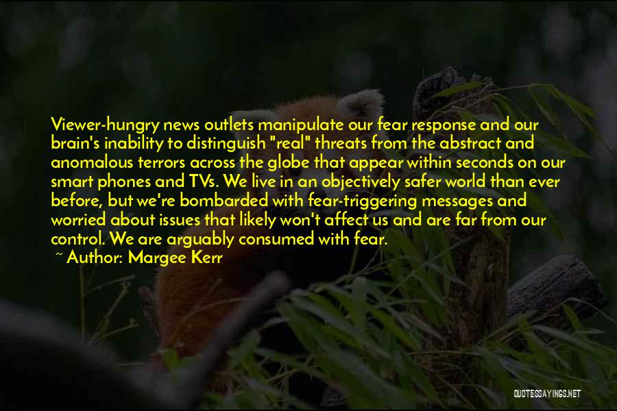 Consumed By Fear Quotes By Margee Kerr