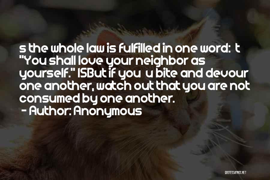 Consumed By Love Quotes By Anonymous