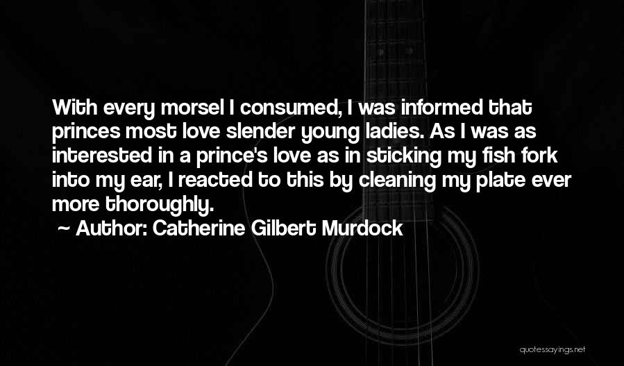 Consumed By Love Quotes By Catherine Gilbert Murdock
