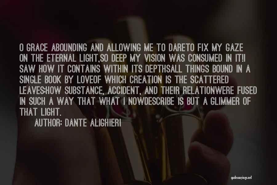 Consumed By Love Quotes By Dante Alighieri