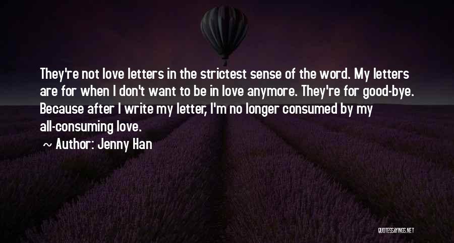 Consumed By Love Quotes By Jenny Han