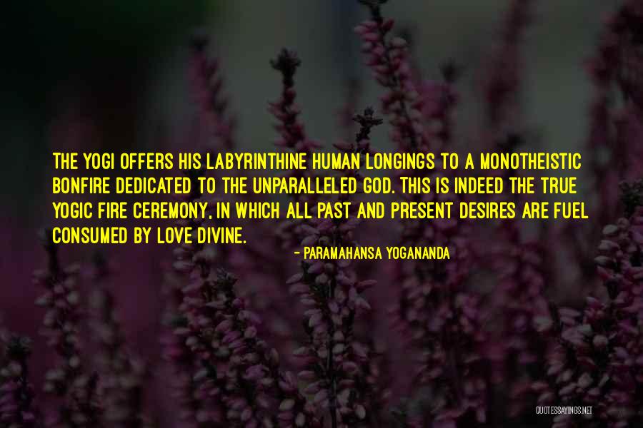 Consumed By Love Quotes By Paramahansa Yogananda