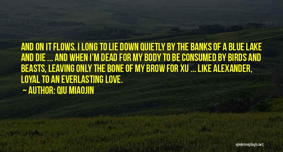 Consumed By Love Quotes By Qiu Miaojin