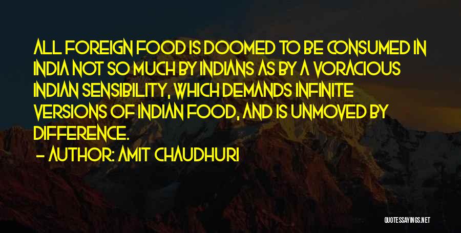 Consumed Quotes By Amit Chaudhuri