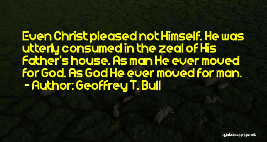 Consumed Quotes By Geoffrey T. Bull