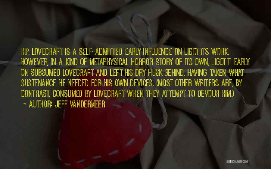 Consumed Quotes By Jeff VanderMeer